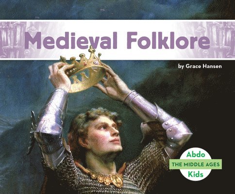 Grace Hansen - Medieval Folklore, Inbunden