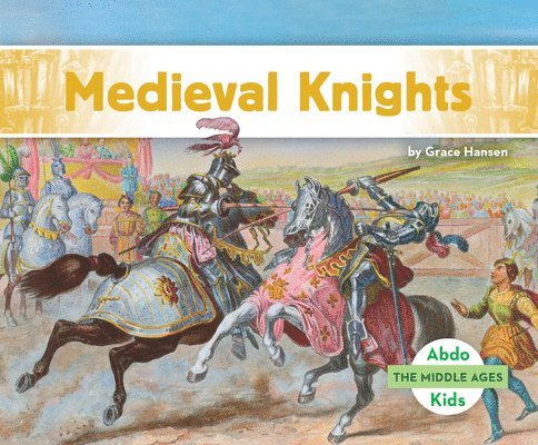 Grace Hansen - Medieval Knights, Inbunden