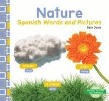 Bela Davis - Nature: Spanish Words and Pictures, Inbunden. Tillgänglighet: Lägg i varukorg