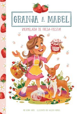 Kenny Abdo - ¡Mermelada de Fresa-Fiesta! (Strawberry Jam-Boree!), Inbunden