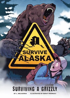 L. Melisurgo - Surviving a Grizzly, Inbunden