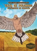 Caza de Palomas: Catstrofe En Carolina (Dove Hunt: Carolina Catastrophe): Catastrofe En Carolina