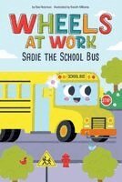 Rae Peterson - Sadie the School Bus, Inbunden