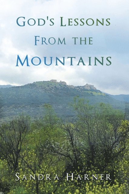 Sandra Harner - God's Lessons from the Mountains, E-bok
