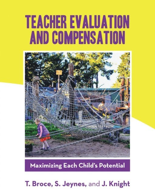 J. Knight, S. Jeynes, T. Broce - Teacher Evaluation and Compensation, E-bok
