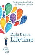 Eight Days a Lifetime