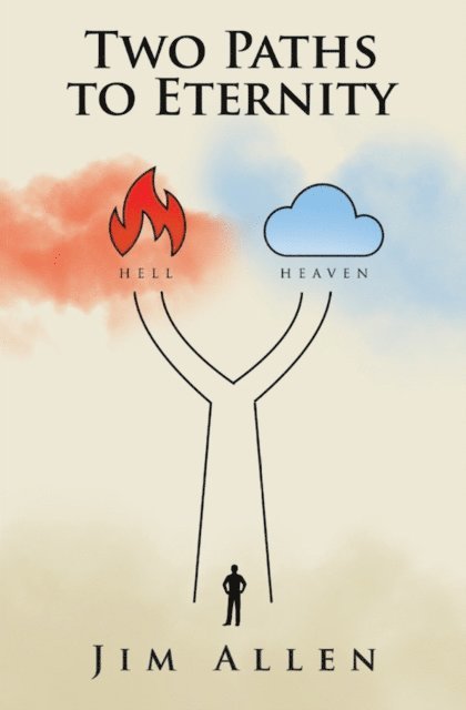Jim Allen - Two Paths to Eternity, E-bok