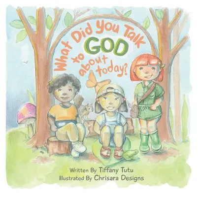 Tiffany Tutu - What Did You Talk to God about Today?, Häftad. Tillgänglighet: Lägg i varukorg