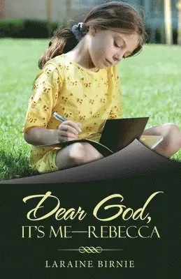 Laraine Birnie - Dear God, It's Me-Rebecca, Häftad. Tillgänglighet: Lägg i varukorg