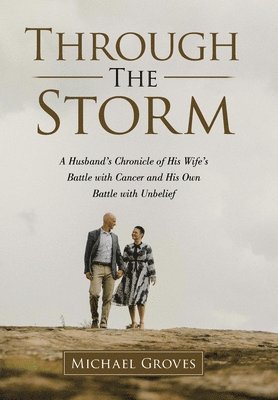 Michael Groves - Through The Storm, Inbunden
