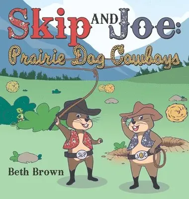 Beth Brown - Skip and Joe, Inbunden. Tillgänglighet: Lägg i varukorg