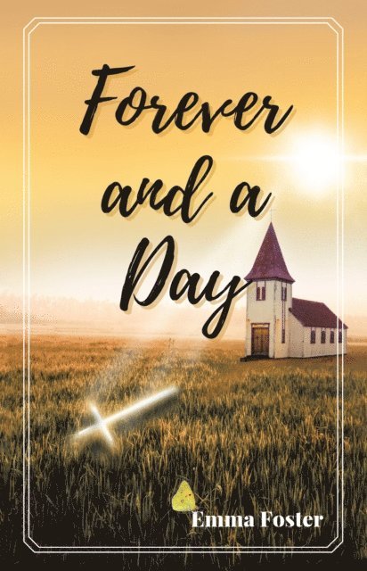 Emma Foster - Forever and a Day, E-bok