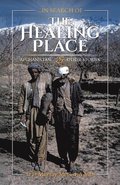 ...in search of THE HEALING PLACE