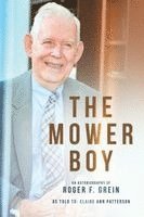 Roger F Grein, Claire Ann Patterson - Mower Boy, Häftad. Tillgänglighet: Lägg i varukorg