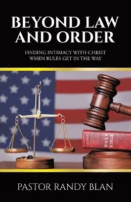 Pastor Randy Blan - Beyond Law and Order, Häftad. Tillgänglighet: Lägg i varukorg