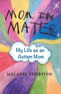 Melanie Thurston - Mom, I'm Mater, Häftad. Tillgänglighet: Lägg i varukorg