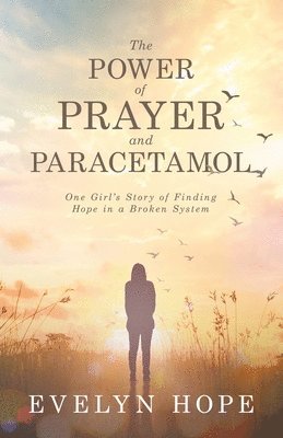 Evelyn Hope - Power of Prayer and Paracetamol, Häftad