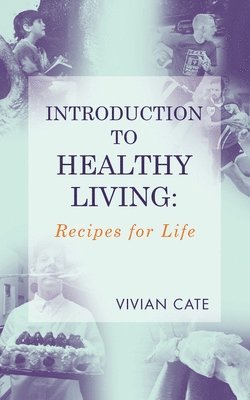 Vivian Cate - Introduction to Healthy Living, Häftad. Tillgänglighet: Lägg i varukorg