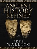 Ancient History Refined