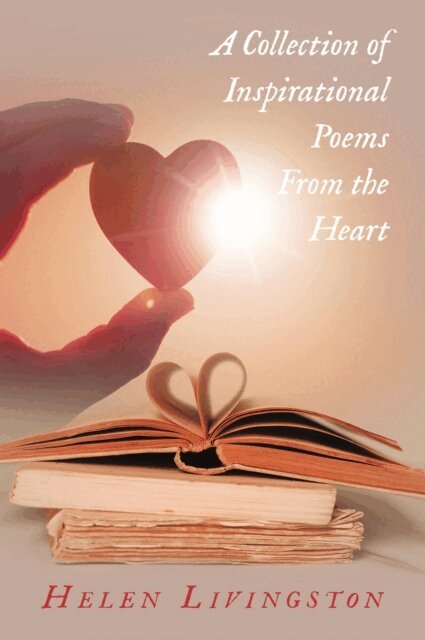 Helen Livingston - Collection of Inspirational Poems From the Heart, E-bok