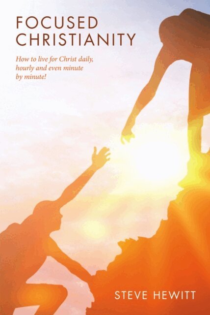 Steve Hewitt - Focused Christianity, E-bok