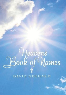 David Gerhard - Heavens Book of Names, Inbunden. Tillgänglighet: Lägg i varukorg