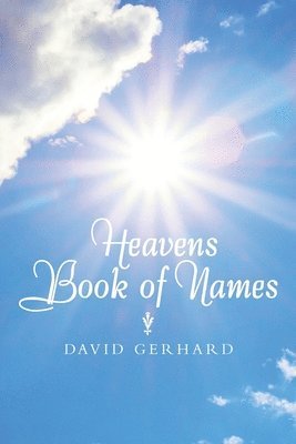 David Gerhard - Heavens Book of Names, Häftad. Tillgänglighet: Lägg i varukorg