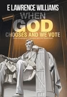 When God Chooses And We Vote