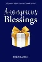 Robin Larsen - Anonymous Blessings, Inbunden. Tillgänglighet: Lägg i varukorg
