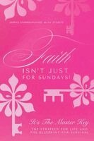 Faith Isn't Just for Sundays!