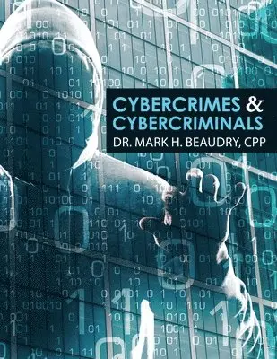 Beaudry - Cyber Crimes and Cyber Criminals, Övrigt. Tillgänglighet: Lägg i varukorg