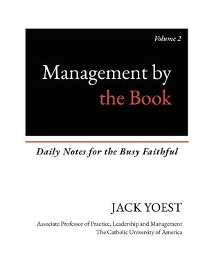 John Wesley Yoest Jr - Faith and Business, Häftad
