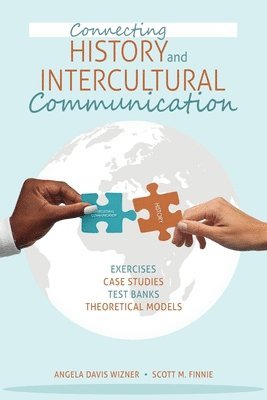Angela Davis Wizner, Scott M. Finnie - Connecting History and Intercultural Communication, Häftad