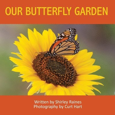 Shirley Raines - Our Butterfly Garden, Häftad