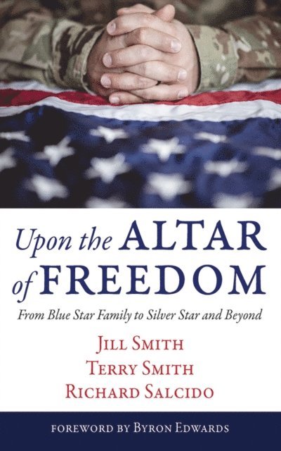 Richard Salcido, Terry Smith, Jill Smith - Upon the Altar of Freedom, E-bok