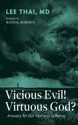 Lee Thai - Vicious Evil! Virtuous God?, Inbunden