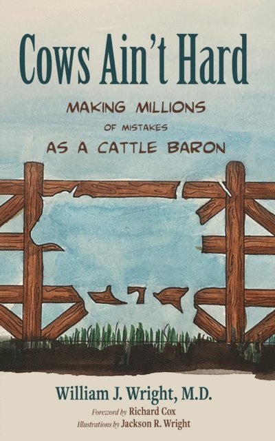 William J. Wright - Cows Ain't Hard, E-bok