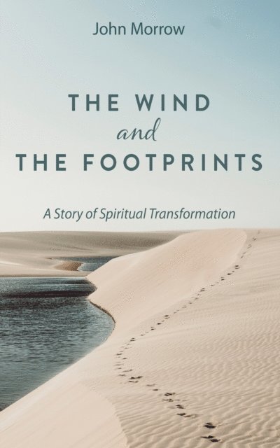John Morrow - Wind and the Footprints, E-bok