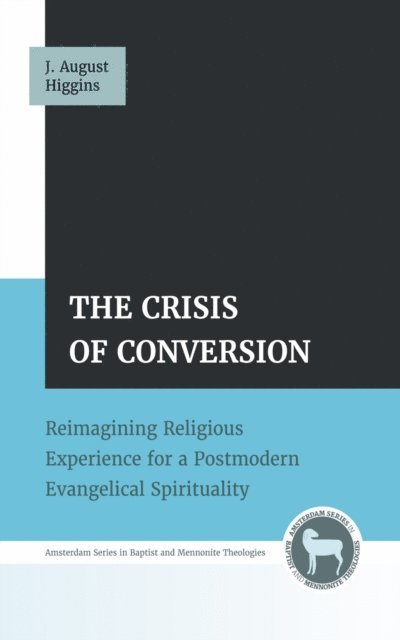 J. August Higgins - Crisis of Conversion, E-bok