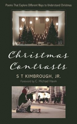 S T Kimbrough - Christmas Contrasts, Inbunden