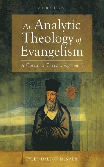 Tyler Dalton McNabb - Analytic Theology of Evangelism, E-bok