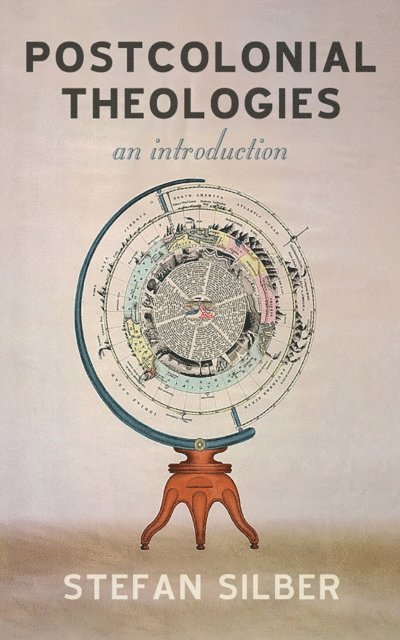 Stefan Silber - Postcolonial Theologies, E-bok