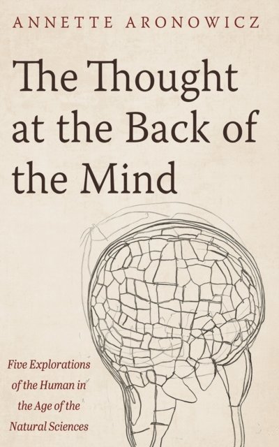 Annette Aronowicz - Thought at the Back of the Mind, E-bok