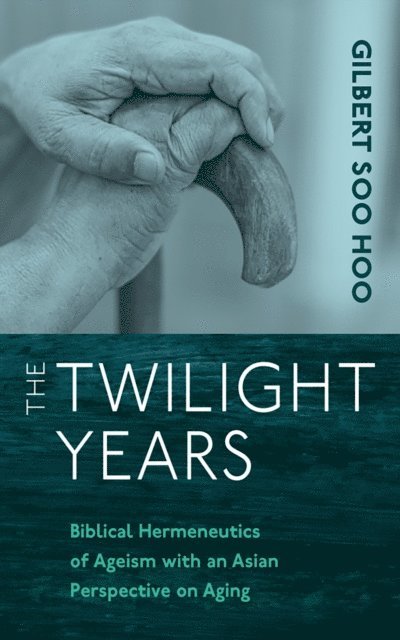 Gilbert Soo Hoo - Twilight Years, E-bok