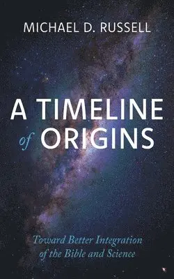 Michael D Russell - Timeline of Origins, Inbunden. Tillgänglighet: Lägg i varukorg