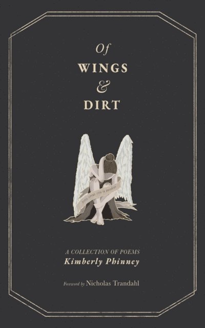 Kimberly Phinney - Of Wings and Dirt, E-bok