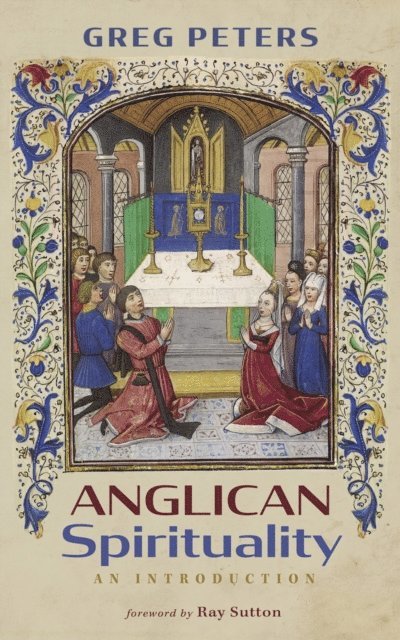 Greg Peters - Anglican Spirituality, E-bok