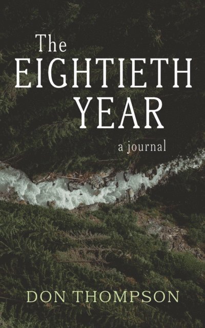 Don Thompson - Eightieth Year, E-bok