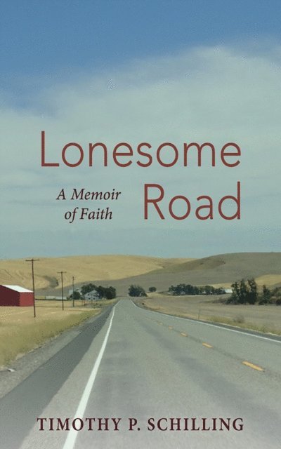 Timothy P. Schilling - Lonesome Road, E-bok
