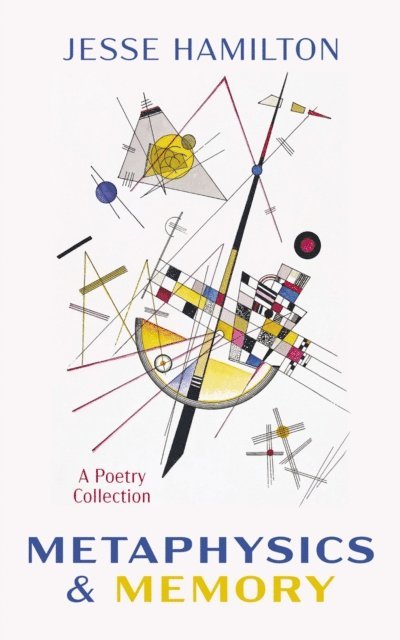 Jesse Hamilton - Metaphysics and Memory, E-bok